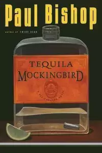 Tequila Mockingbird - Paul Bishop