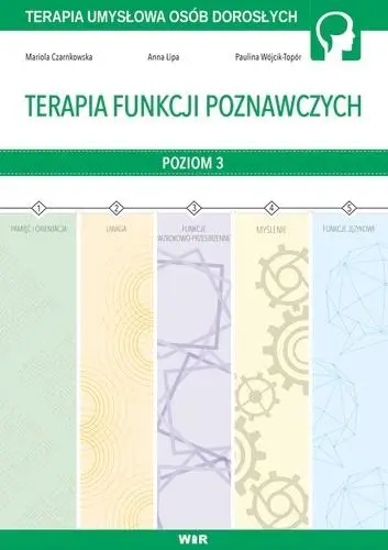 Terapia funkcji poznawczych cz.3 - Mariola Czarnkowska, Anna Lipa, Paulina Wójcik-To