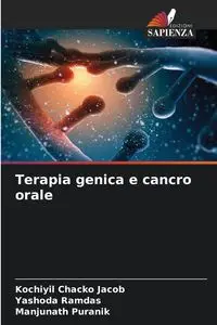 Terapia genica e cancro orale - Jacob Kochiyil Chacko