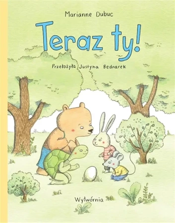 Teraz ty! - Marianne Dubuc