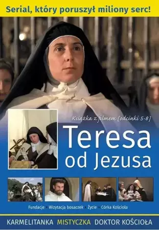 Teresa od Jezusa - książka z filmem (odc.5-8) - praca zbiorowa