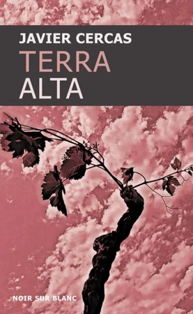 Terra Alta. Tom 1 - Javier Cercas