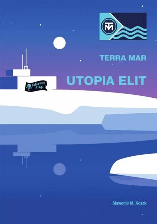 TerraMar. Utopia Elit - Sławomir M. Kozak