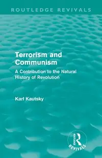 Terrorism and Communism - Karl Kautsky