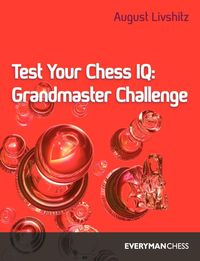 Test Your Chess IQ - Livshitz A.