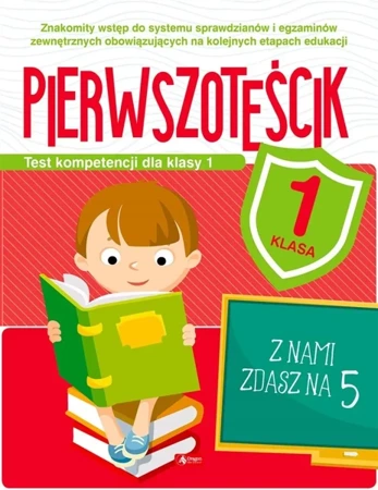 Test kompetencji dla klasy 1. Pierwszoteścik - Katarzyna Ziola-Zemczak