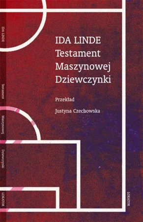 Testament Maszynowej Dziewczynki - Ida Linde