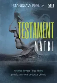 Testament matki - Stanisław Piguła