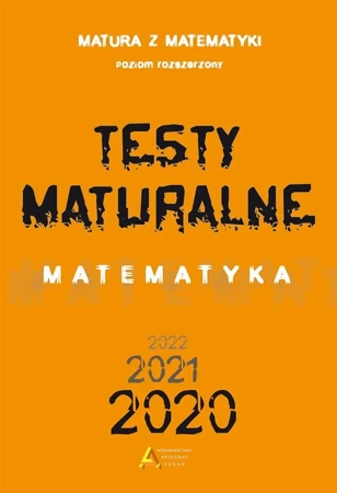 Testy Maturalne. Matematyka 2020 ZR - Dorota Masłowska, Tomasz Masłowski, Piotr Nodzyńs