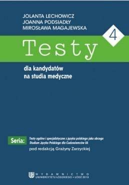 Testy dla kandydatów na studia medyczne - Joanna Podsiadły, Jolanta Lechowicz, Mirosława Ma