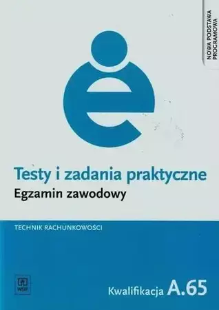 Testy i zad. prakt. Tech. rachunkowości kwal. A.65 - Jolanta Libura