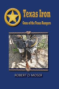 Texas Iron - Robert Moser