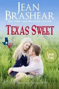 Texas Sweet (Large Print Edition) - Jean Brashear