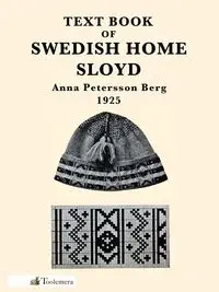 Text Book of Swedish Home Sloyd - Anna Berg Petersson