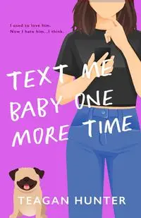 Text Me Baby One More Time (Special Edition) - Hunter Teagan