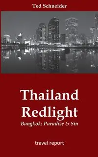 Thailand Redlight - Ted Schneider