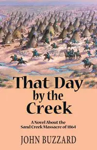 That Day by the Creek - John Buzzard