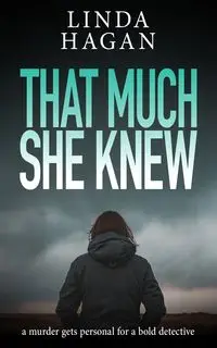 That Much She Knew - Linda Hagan