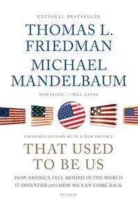 That Used to Be Us - Thomas L. Friedman