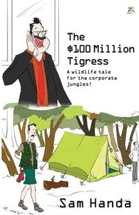 The $100 Million Tigress - SAM HANDA