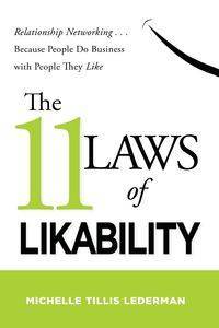 The 11 Laws of Likability - Michelle Lederman Tillis
