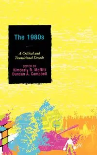 The 1980s - Kimberly Moffitt R