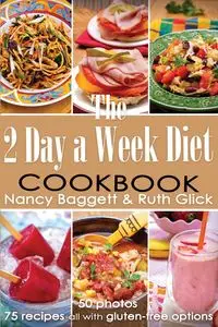 The 2 Day a Week Diet Cookbook - Nancy Baggett