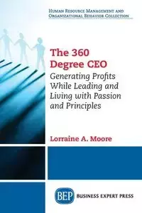 The 360 Degree CEO - Moore Lorraine A.