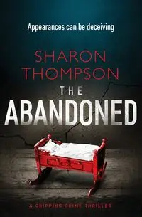 The Abandoned - Sharon Thompson