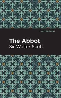 The Abbot - Scott Walter Sir