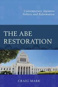 The Abe Restoration - Mark Craig