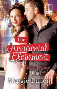 The Accidental Elopement - Maggie Dallen