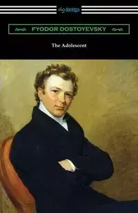 The Adolescent - Dostoyevsky Fyodor