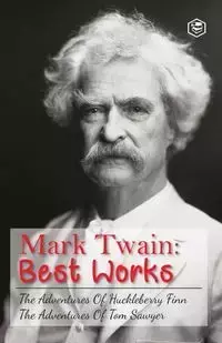 The Adventures Of Tom Sawyer & Adventures Of Huckleberry Finn - Mark Twain