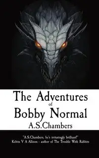 The Adventures of Bobby Normal - Chambers A.S.