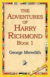 The Adventures of Harry Richmond, Book 1 - Meredith George