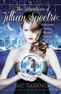 The Adventures of Jillian Spectre - Tatano Nic