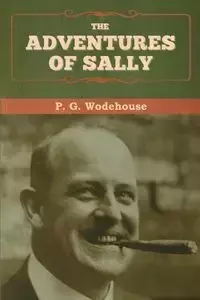 The Adventures of Sally - Wodehouse P.  G.