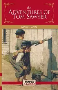 The Adventures of Tom Sawyer - Mark Twain