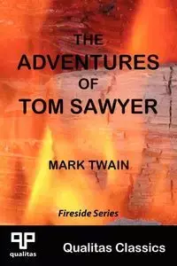 The Adventures of Tom Sawyer (Qualitas Classics) - Mark Twain