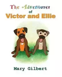 The Adventures of Victor and Ellie - Gilbert Mary