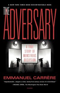 The Adversary - Emmanuel Carrere