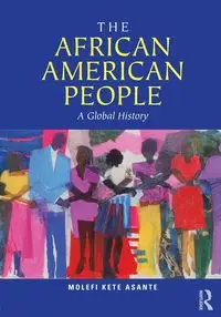 The African American People - Asante Molefi Kete