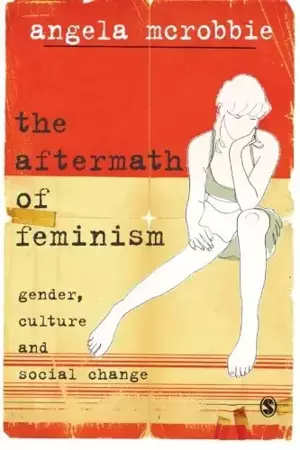 The Aftermath of Feminism - Angela McRobbie