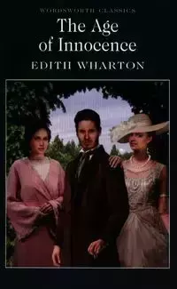 The Age of Innocence - Edith Wharton