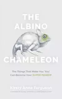 The Albino Chameleon - Anne Ferguson Kirsty