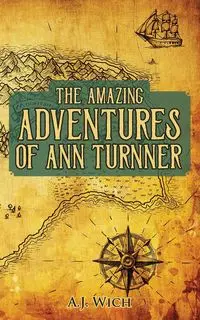 The Amazing Adventures of Ann Turnner - Wich A.J.