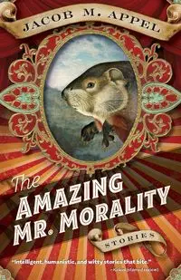 The Amazing Mr. Morality - Jacob Appel M