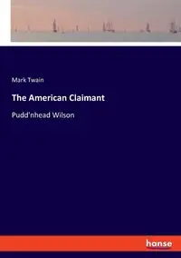 The American Claimant - Mark Twain