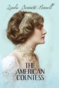 The American Countess - Linda Bennett Pennell